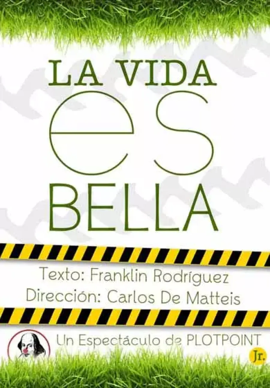 La obra de teatro la vida es bella en artespacio Plot Point