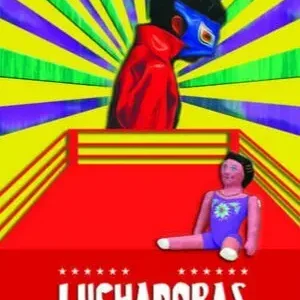 Luchadoras de Carla Novi, teatro denuncia